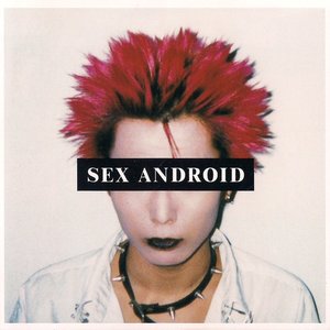SEX ANDROID