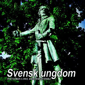 Frihetssånger & Daniel Wretströms Eftermäle