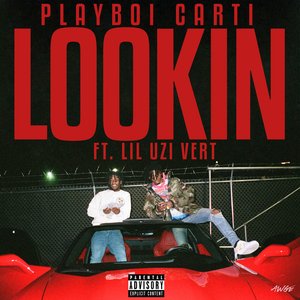 Lookin (feat. Lil Uzi Vert) - Single