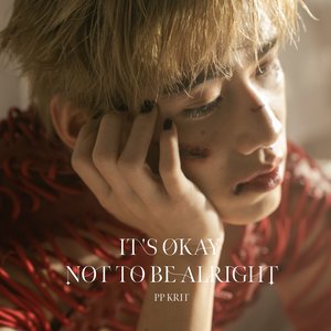 It's Okay Not To Be Alright - Single