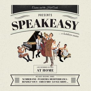 Speakeasy (A Lockdown Session, Live Recorded in 2021 at Home)
