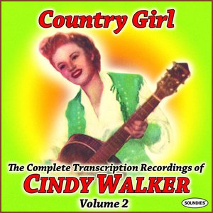 Country Girl: The Complete Transcription Recordings of Cindy Walker Vol. 2