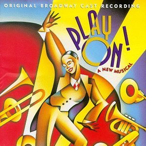 Play On! (Original Broadway Cast Recording)