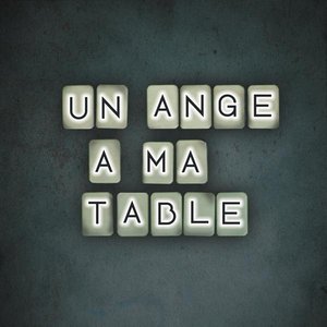 Un Ange à Ma Table