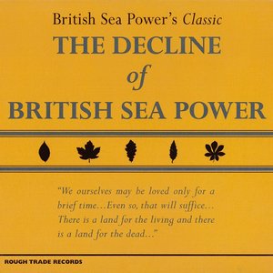 The Decline of British Sea Power & the Decline-Era B-Sides