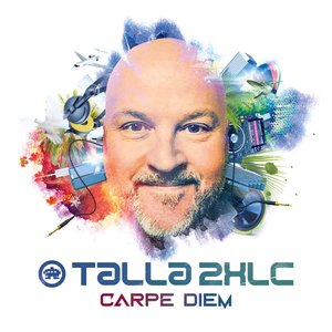 Talla 2XLC - Carpe Diem - Zortam Music