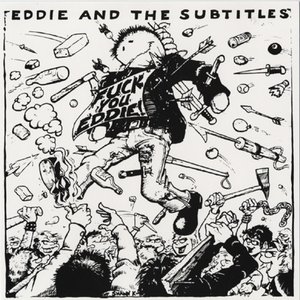 Fuck You Eddie!