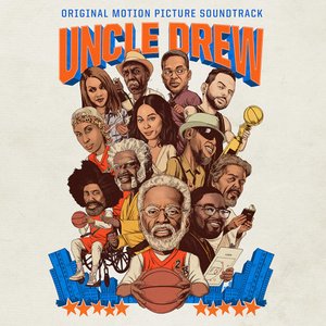 Uncle Drew (Original Motion Picture Soundtrack) [Clean]