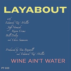 Wine Ain't Water