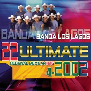 22 Ultimate Regional Mexican Hits 2002