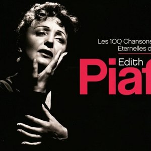 Les 100 Chansons Éternelles d' Edith Piaf