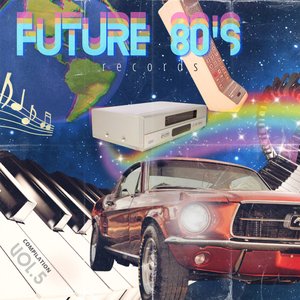 Future 80's Records Compilation Vol. V