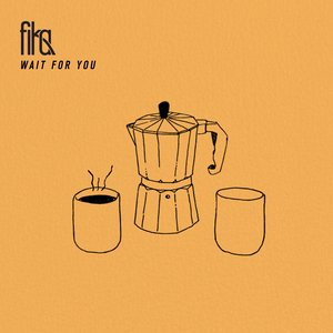 Wait for You