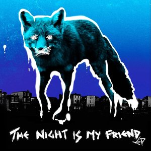 The Night Is My Friend - EP