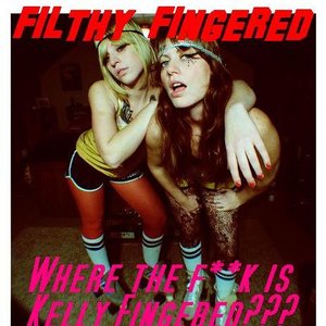 Image for 'Filthy Fingered'