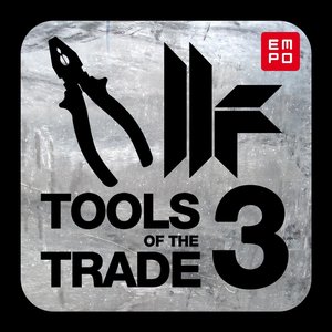 Tools of the Trade 3 (feat. Cevin Fisher, Novika, Kirsty Hawkshaw, Dajae, William Cartwright, Neve, Joel Edwards)