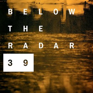 Below The Radar 39