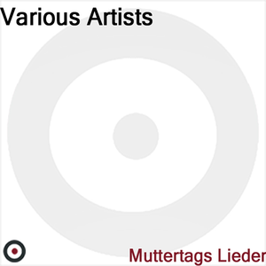 DIE 3 COLONIAS - Muttertags Lieder - Zortam Music