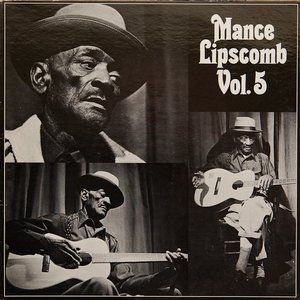 Mance Lipscomb, Volume 5