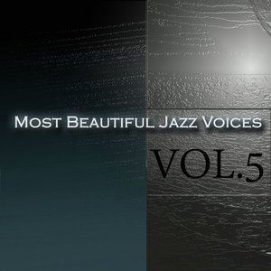 Most Beautiful Jazz Voices Vol 5
