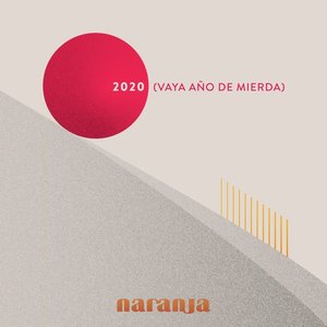 2020 (vaya año de mierda)