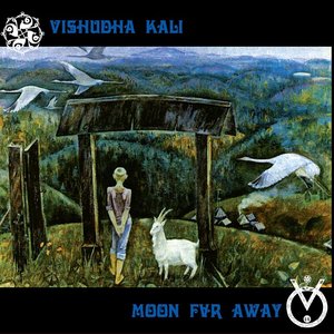 Avatar for Vishudha Kali & Moon Far Away