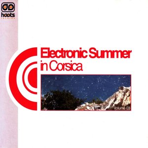 Electronic Summer in Corsica - volume 3