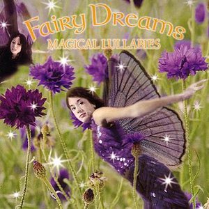 Fairy Dreams: Magical Lullabies