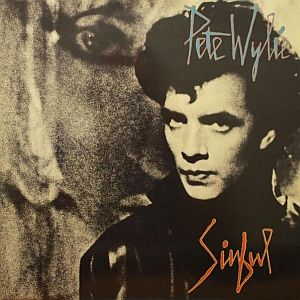 Pete Wylie - Sinful! Lyrics - Zortam Music