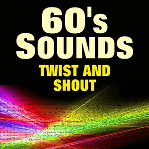 60's Sounds Twist and Shout (Original Artist Original Songs)