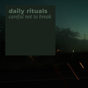 careful not to break