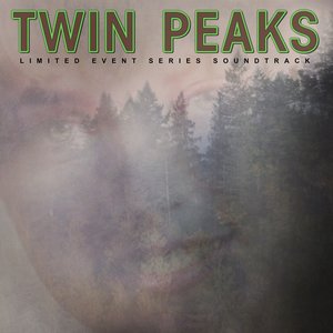 Image for 'Twin Peaks (Limited Event Series Soundtrack)'