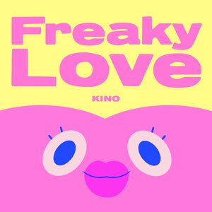 Freaky Love - Single