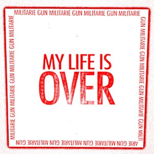 My Life Is Over - EP