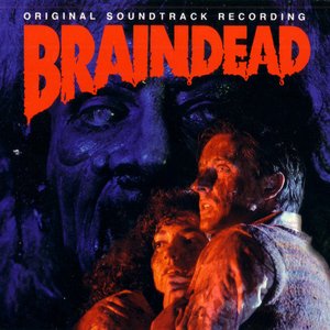 Braindead (Original Soundtrack Recording)