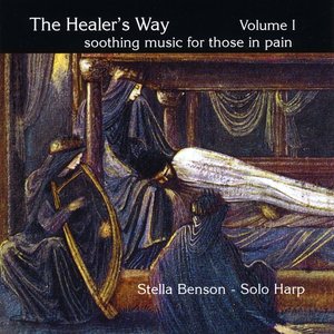 Healer's Way Volume I, Soothing Music for Those in Pain