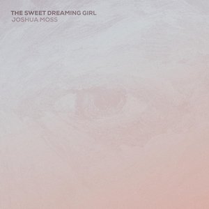 The Sweet Dreaming Girl - EP
