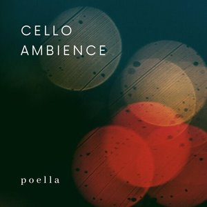 Cello Ambience