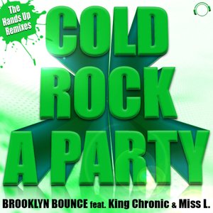 Cold Rock A Party (The Hands Up Remixes)