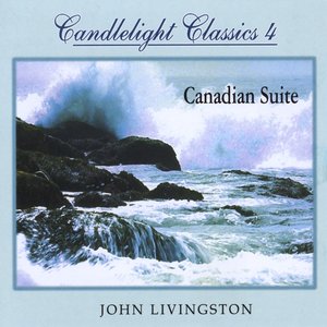 Candlelight Classics 4 - Canadian Suite