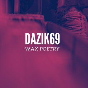 Wax Poetry