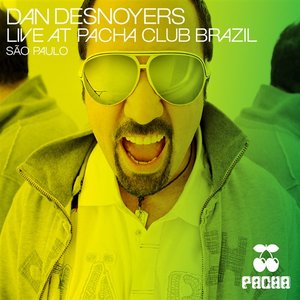 Dan Desnoyers Live At Pacha Club Brazil Sao Paulo