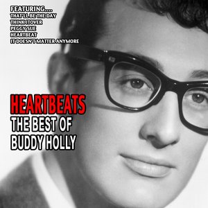 Heartbeats - The Best Of Buddy Holly