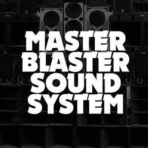 Master Blaster Sound System