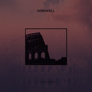 Downfall (feat. Monotone & Lou Slug) - Single