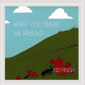 What You Break We Rebuild