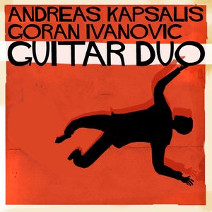 The Andreas Kapsalis & Goran Ivanovic Guitar Duo