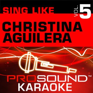 Sing Like Christina Aguilera v.5 (Karaoke Performance Tracks)