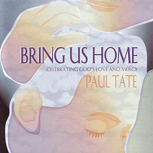Bring Us Home: Celebrating God's Love and Mercy