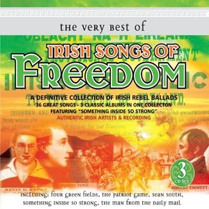 The Very Best Of Irish Songs Of Freedom